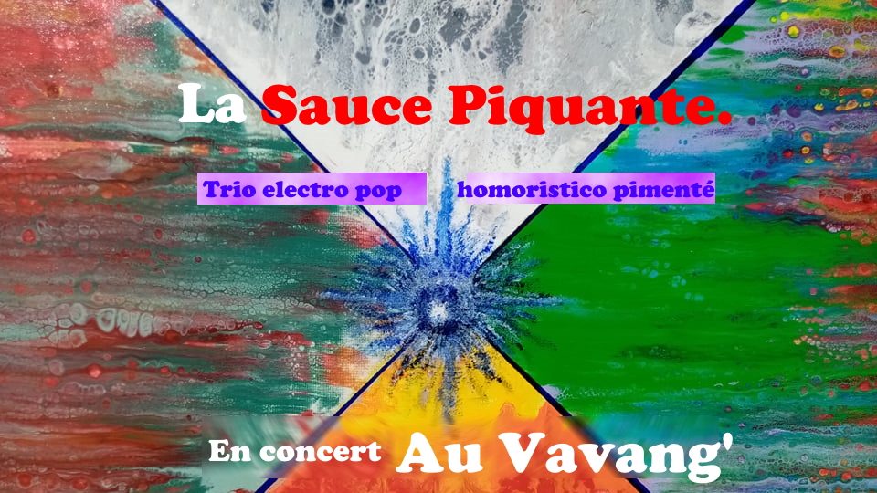 Tapas musicales avec La Sauce Piquante à Vavang'Art
